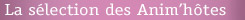 La s�lection des Anim'hotes : Des gardiens s�lectionn�s